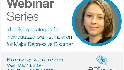 ANT Neuro Webinar - Identifying strategies for individualized brain stimulation for MDD