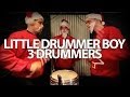 Little Drummer Boy - 3 Drummers - Pentatonix - Drum Cover