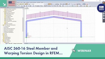 Webinar: AISC 360-16 Steel Member and Warping Torsion Design in RFEM (USA)
