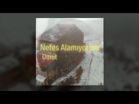 Nefes Alamıyorum