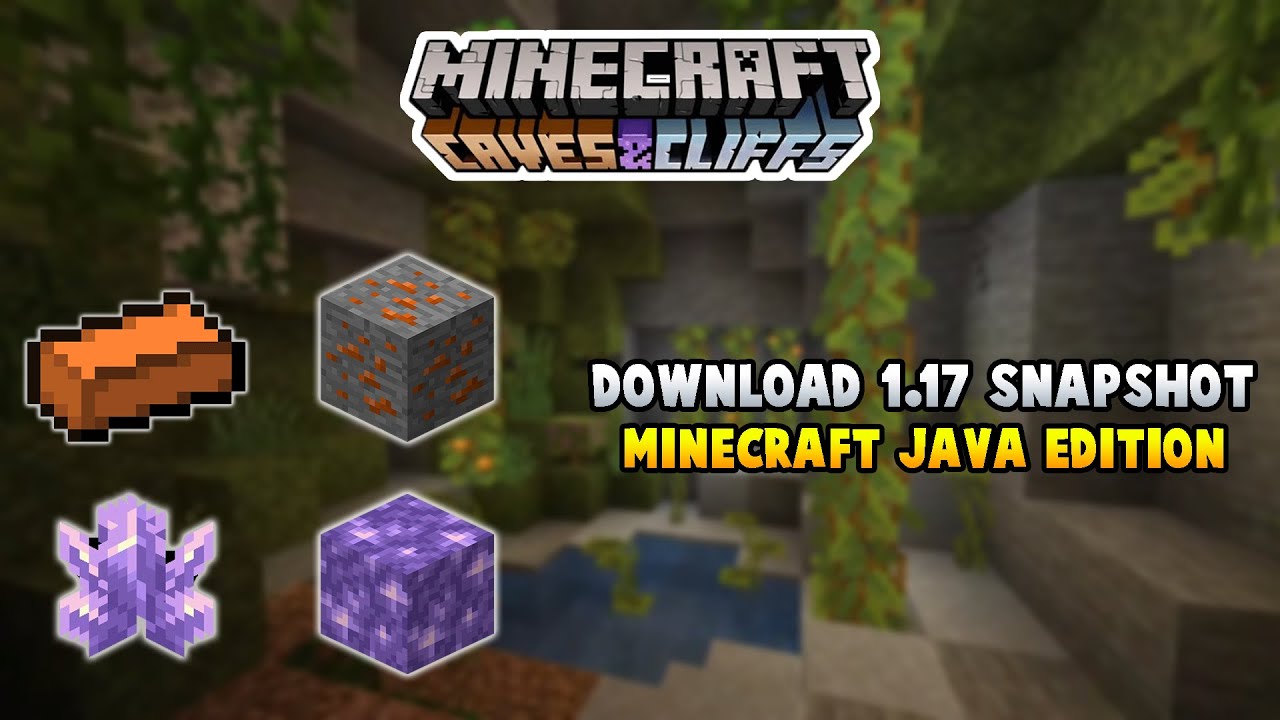 How To Download The 1 17 Snapshot In Minecraft Java Edition Youtube