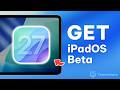 How to Download &amp; Install iPadOS 27 Beta on iPad | Step by Step Guide 2026 (Update to iOS 27)