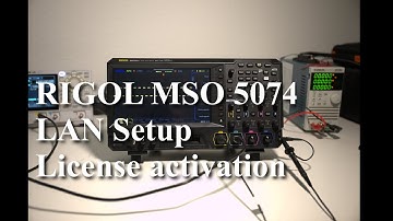 Rigol MSO5000 LAN Setup & License Activation