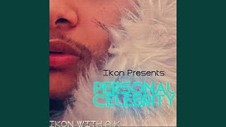 Ikon Presents: Personal Celebrity