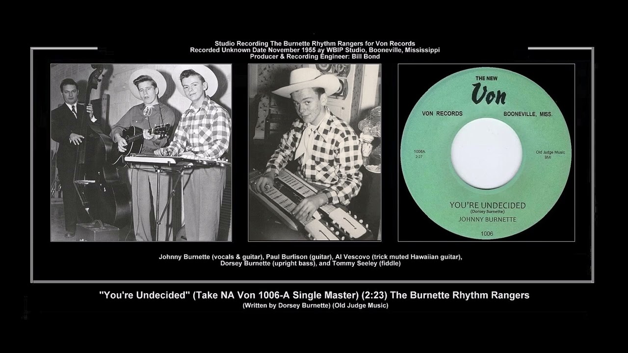 *(1955) Von 1006-A ''You're Undecided'' (Take NA Single Master) The Burnette Rhythm Rangers