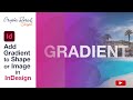 How to add Gradient to Shape or to Image in Adobe Indesign