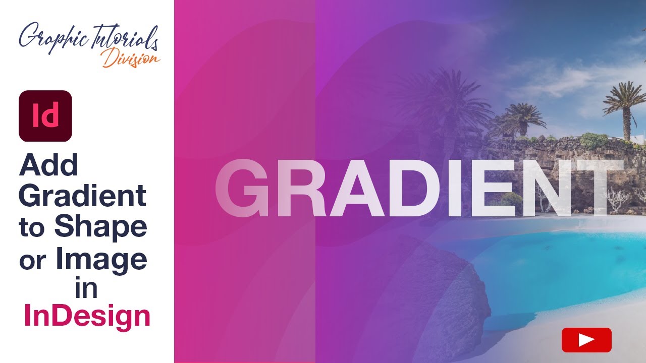 New Update How to Add Gradient to Shape or to Image in Adobe Indesign