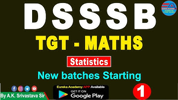 DSSSB TGT MATHS (Statistics) CLASS-1 By A.K. Srivastava Sir dsssb tgt maths 2021