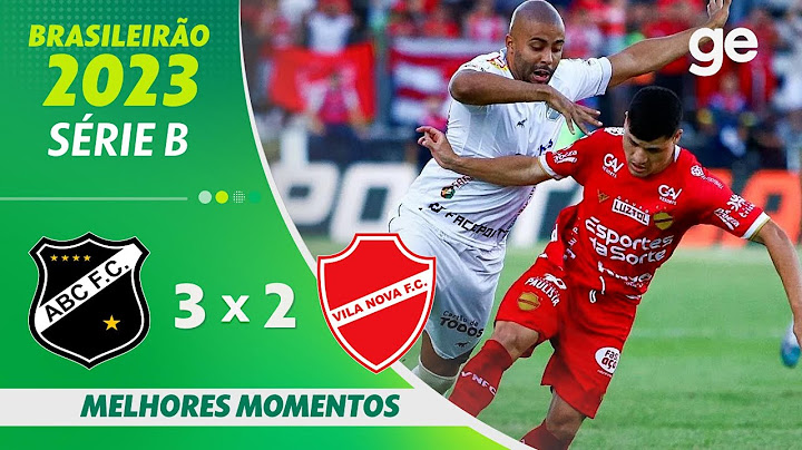 ABC 3 X 2 VILA NOVA | MELHORES MOMENTOS | 38ª RODADA BRASILEIRÃO SÉRIE B 2023 | ge.globo
