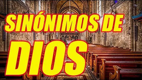 ¿Cuál es el sinonimo de Dios?