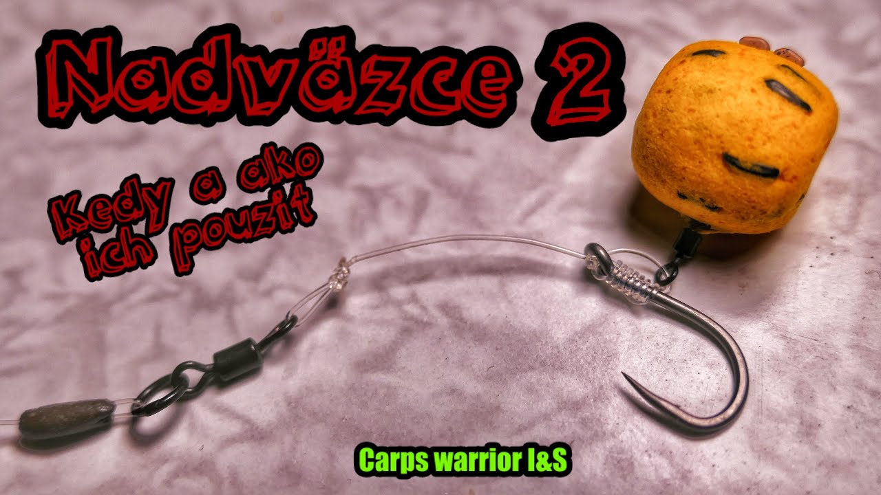 Nadväzce - montáž - kedy a ako ich použit c.2 NAHADZOVANIE  #carp