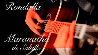 Video thumbnail of "Maranatha / Rondalla Maranatha de Saltillo"