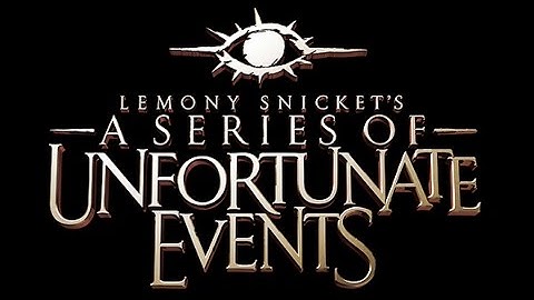 A Series of Unfortunate Events #2 (Male British Accent)