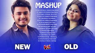 OLD Vs NEW BOLLYWOOD MASHUP Songs 2019 // Mashup Hindi Songs 2019 New vs Old 1 - Romantic SONGS