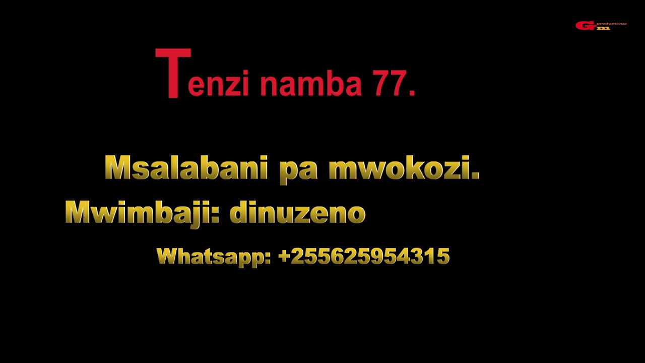 MSALABANI PA MWOKOZI TENZI NAMBA 77