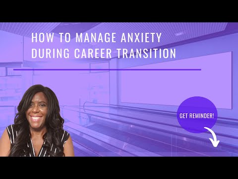 How to Manage Anxiety During Career Transition