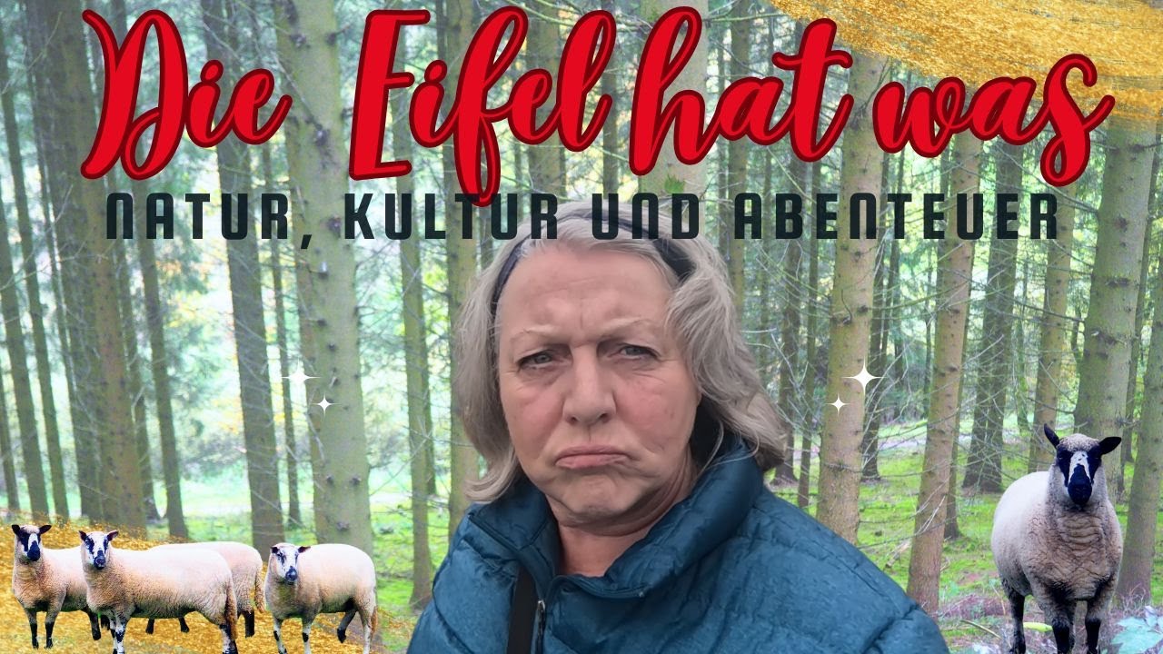 Die Eifel hat was - Natur, Kultur und Abenteuer