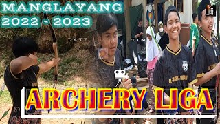 LIGA FOCUS MANGLAYANG 2022 - 2023 II ARCHERY LIGA