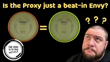 Is the Proxy just a beat-in Envy? | The Disc is in the Details