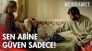 Mehmet, Şadiye Yerine Kararlar Alıyor - Merhamet