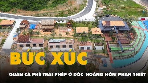 Flycam cụm nhà hàng, quán cà phê trái phép ở dốc 