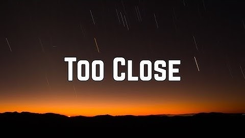 Thumbnail of Next - Too Close (Lyrics)