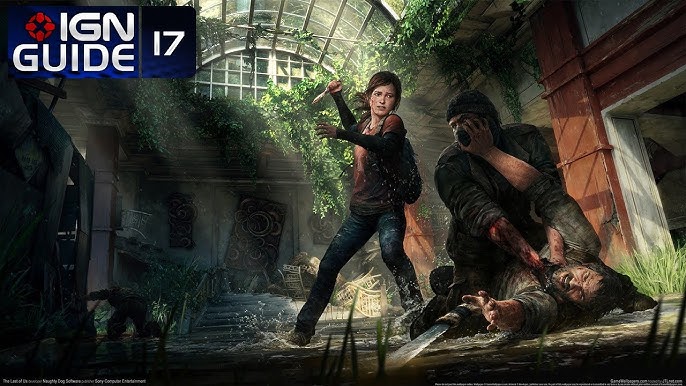 The Last of Us Part 2 Guide and Walkthrough - IGN