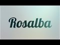 Significado de Rosalba, nombre Español para tu bebe niño o niña (origen y personalidad)