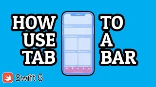Swift 5: How to use a Tab bar?