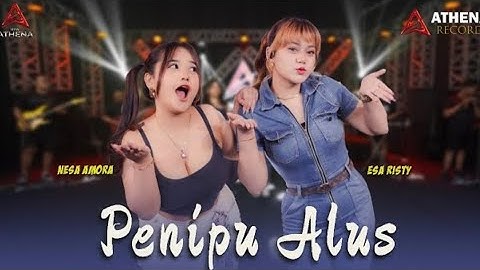 PENIPU ALUS, (NESA AMORA FT ESA RISTY)