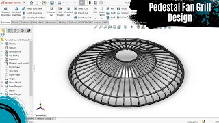 Pedestal Fan Grill Design | SolidWorks Tutorial | 3d Modeling