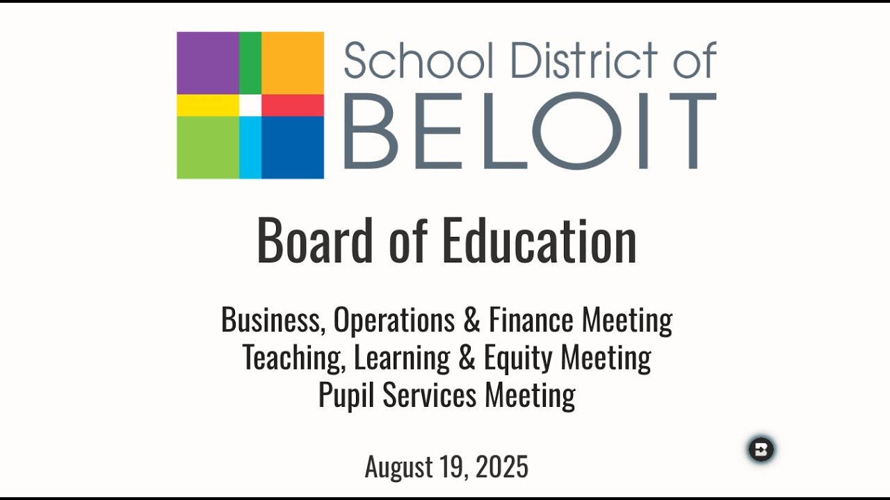 Business, Operations & Finance; Teaching, Learning & Equity; Pupil Services Meeting - 8/19/2025