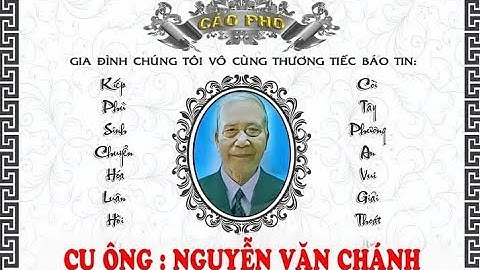 LỄ TANG CỤ ÔNG : NGUYỄN VĂN CHÁNH ẤP HOÀ THÂN XÃ BÌNH ĐÔNG TP GÒ CÔNG TIỀN GIANG