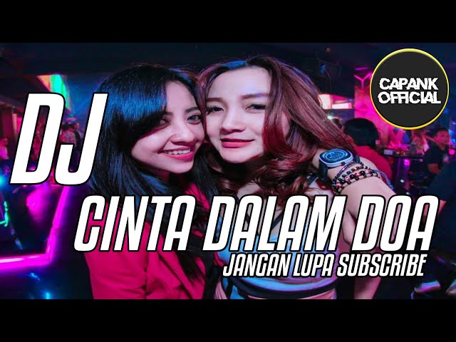 DJ CINTA DALAM DOA || TERBARU BREAKBEAT 2019 class=