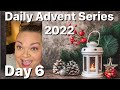 Daily Advent Series 2022 - Day 6