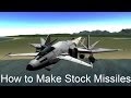 KSP : How to Make Stock Missiles