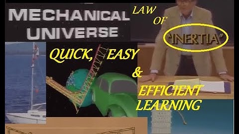 Episode 2: Inertia (English) - The Mechanical Universe