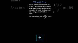 SAT Math Prep: Find the Value of a Computer after 3 Years (Constant Rate of Decrease)