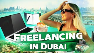 How to get a freelance visa in Dubai. How much does it cost?