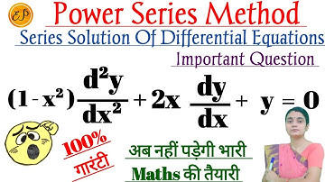 Power Series Method |Series Solution Of (1- x²) d²y/dx² + 2x dy/dx + y =0  #4 |Important Question