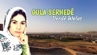 Güla Serhed - Derde Welat Resimi