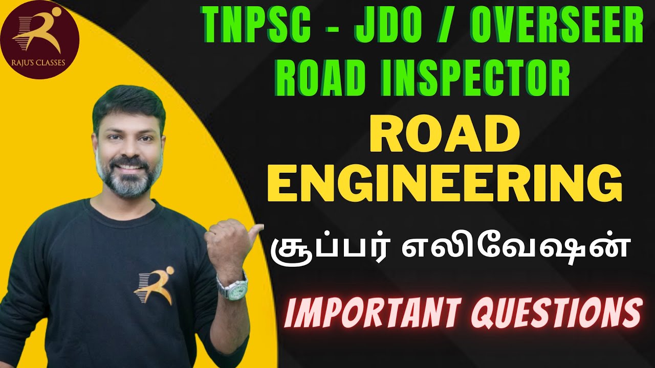 சூப்பர் எலிவேஷன் 🔥🔥🔥 TNPSC JDO- OVERSEER | ROAD INSPECTOR ROAD ENGINEERING | PREVIOUS YEAR QUESTIONS
