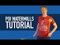 Poi Watermills Tutorial (Beginner Poi Moves)