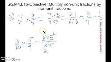 G5.M4.L15-Multiplying non-unit fractions by n-u fractions.