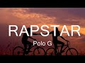 Polo G - RAPSTAR (Lyrics)  | Music Oaklyn