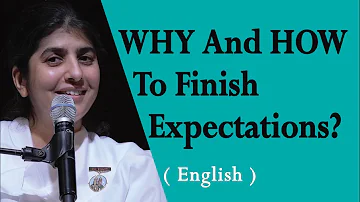 WHY And HOW To Finish Expectations?: Part 2: BK Shivani at Seattle, Washington (English)