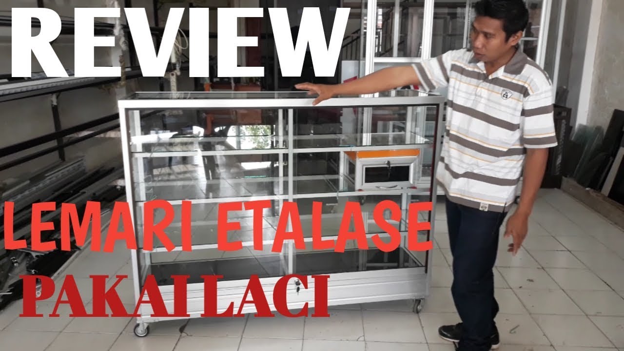 REVIEW LEMARI  ETALASE  TEMPAT JUALAN PAKAI LACI YouTube