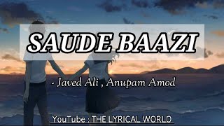 Watch Anupam Amod Sauda Hai Dil Ka Ye video