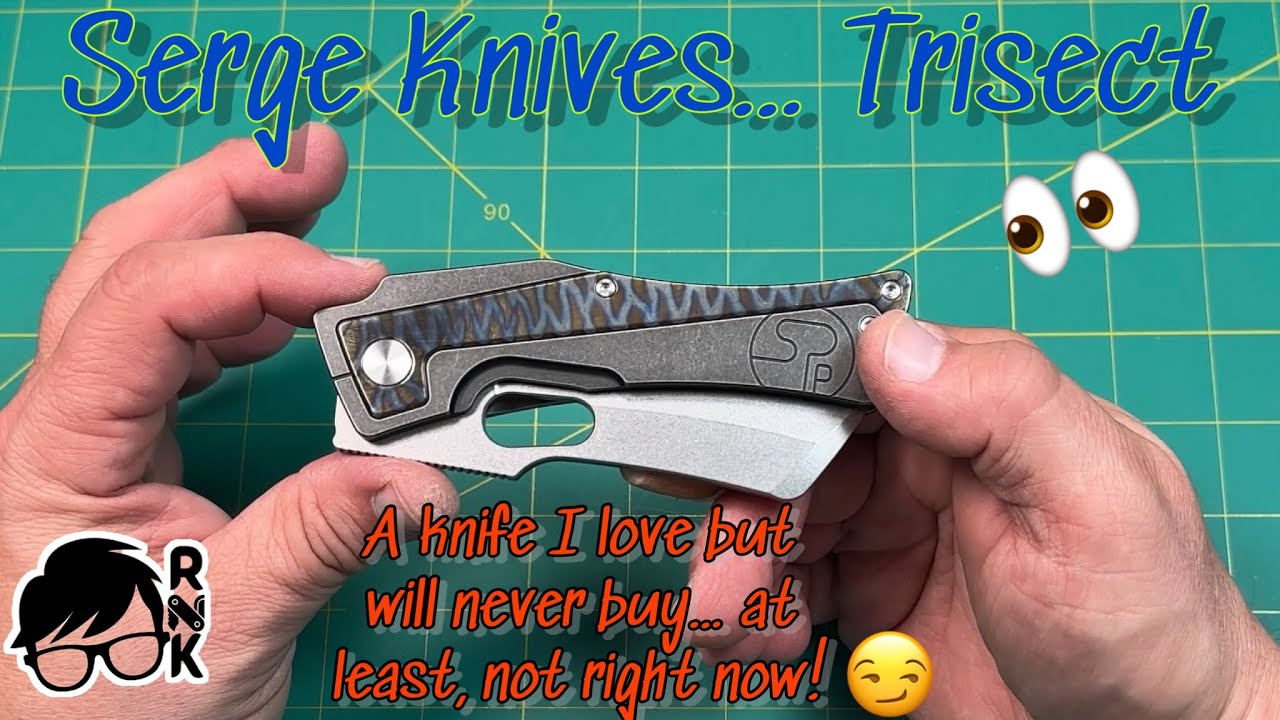 Review/impressions… a massive Serge Knives Trisect! 🫣 YouTube