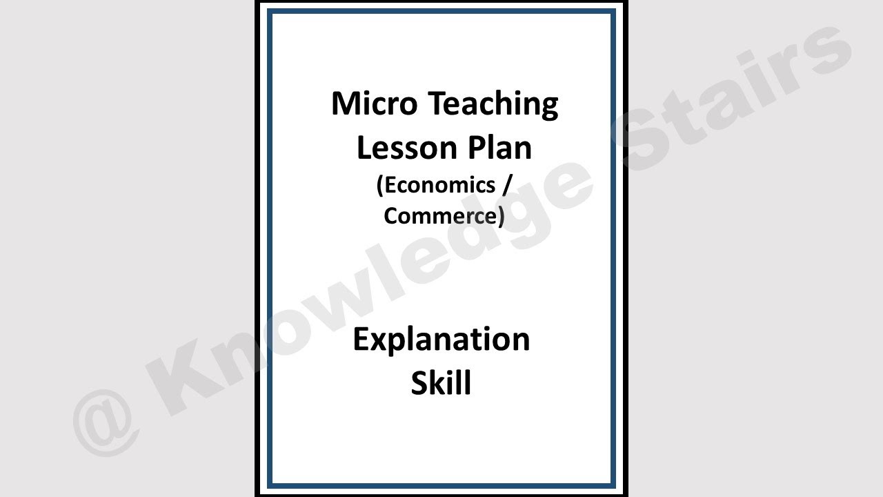 Micro Teaching Lesson Plan | Explanation Skill | Project File | Practical File In English | B.Ed
